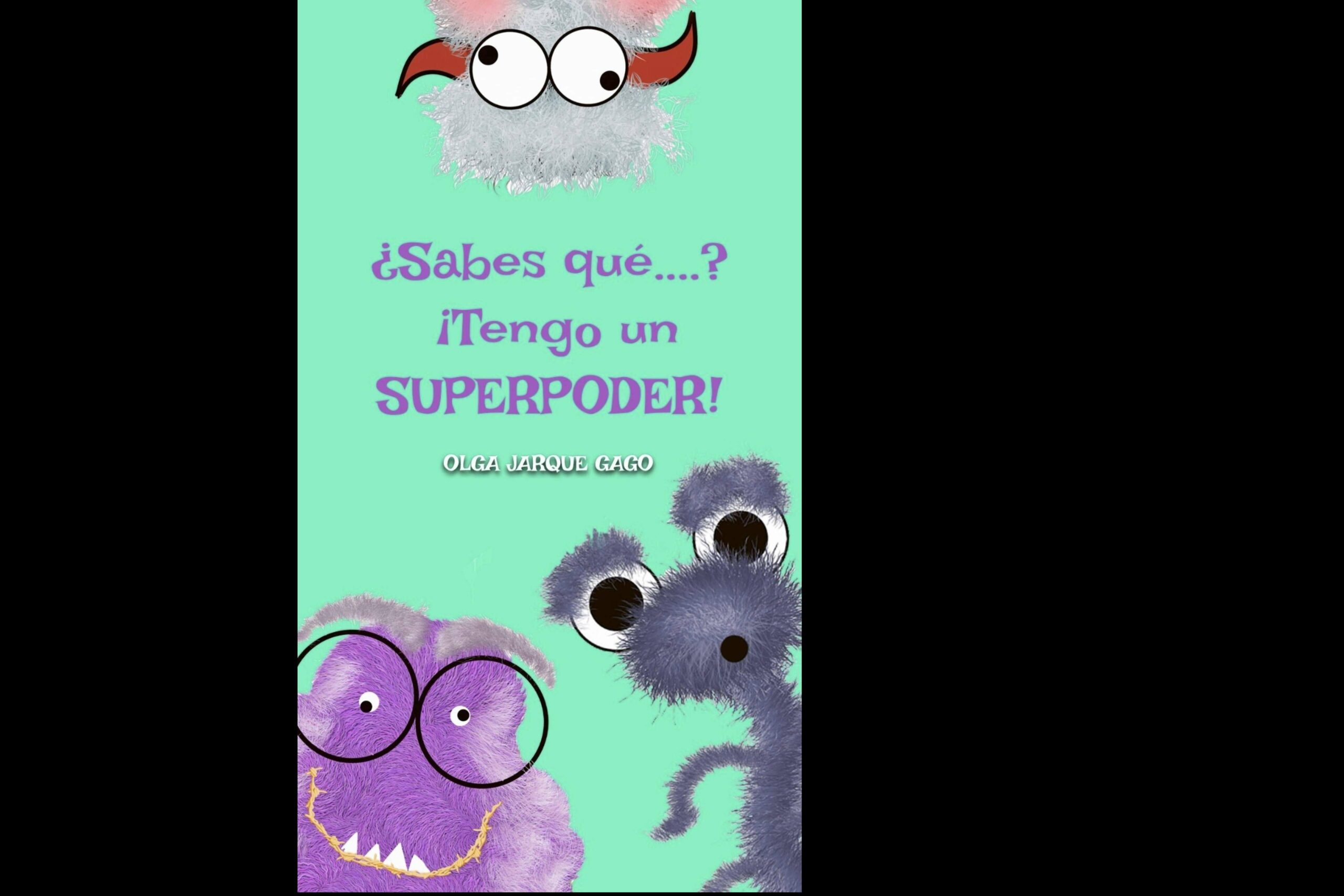 El cuento de la Teoría de las Inteligencias Múltiples de Olga Jarque Gago, ¿Sabes qué…? ¡Tengo un superpoder!