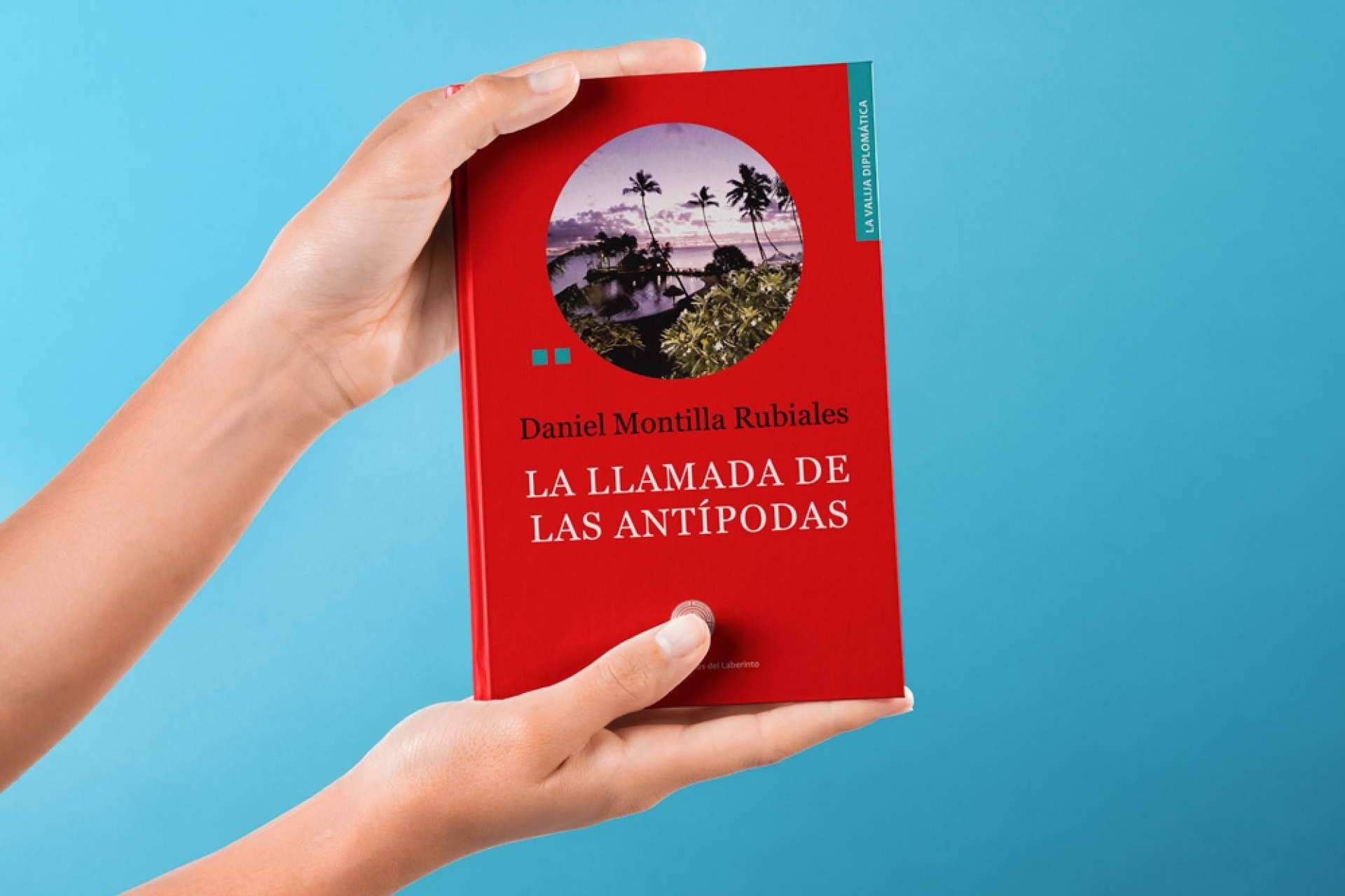 'La llamada de las Antípodas', de Daniel Montilla Rubiales, llega a las librerías