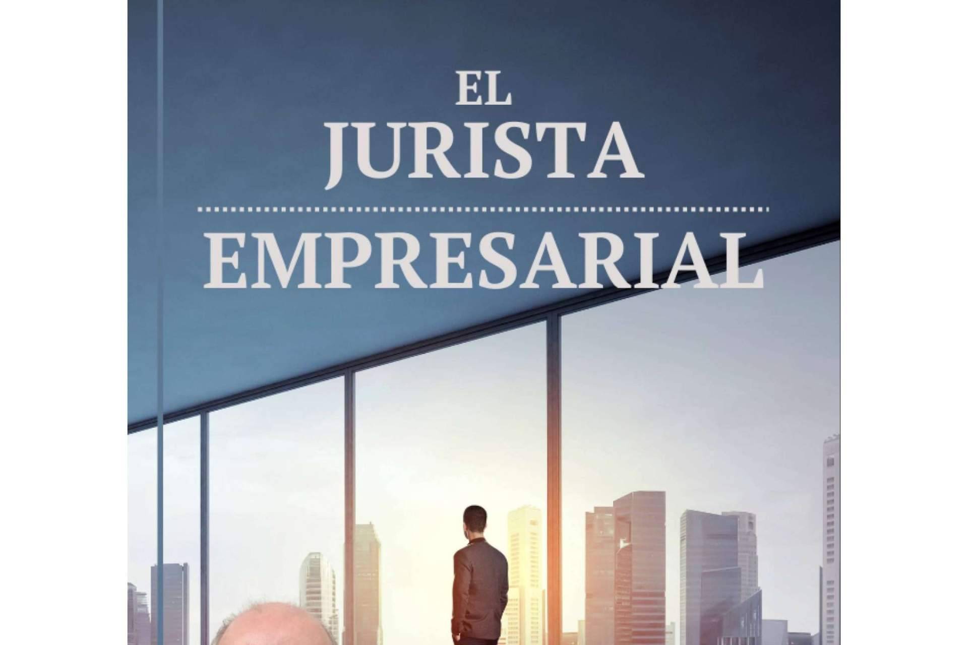 'El jurista empresarial', todos los secretos del nuevo best seller de Andoni Arano