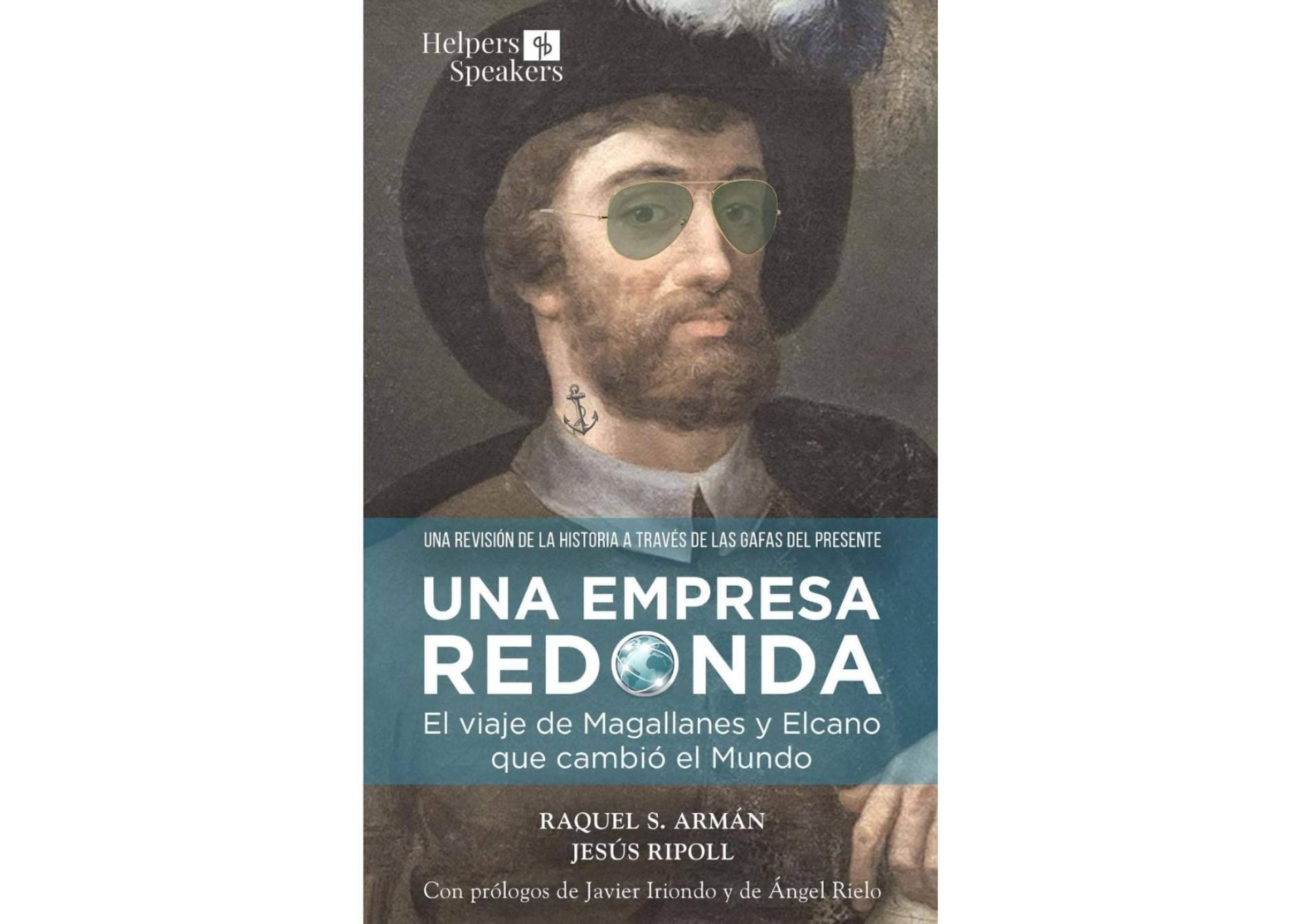 Emprender, liderar y trabajar en equipo con la historia de Magallanes y Elcano, 'Una empresa redonda'