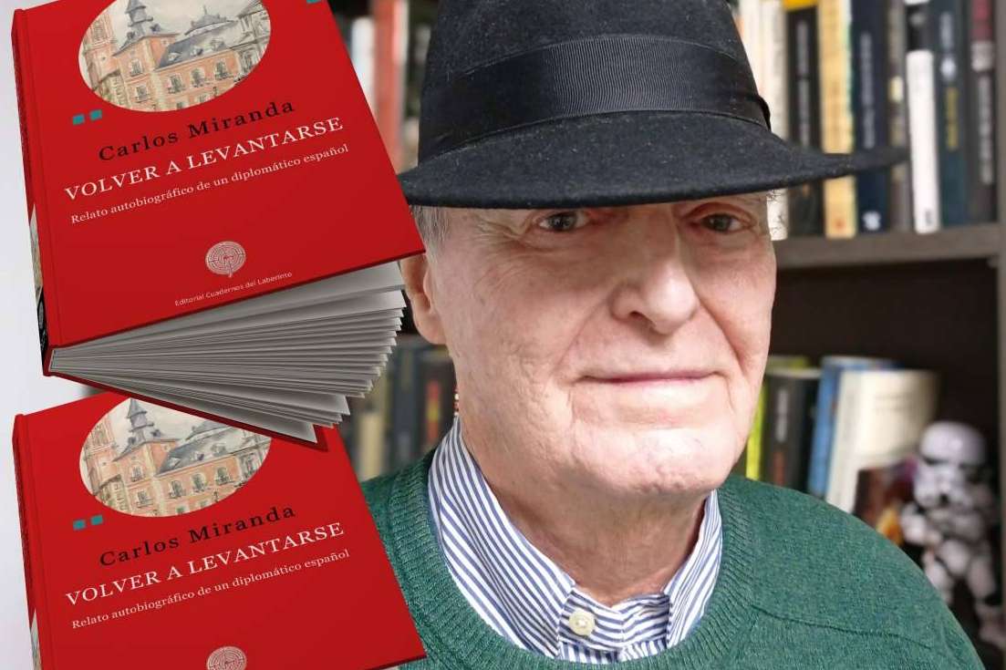 'Volver a levantarse', de Carlos Miranda, relato autobiográfico de un miembro e hijo de la diplomacia española