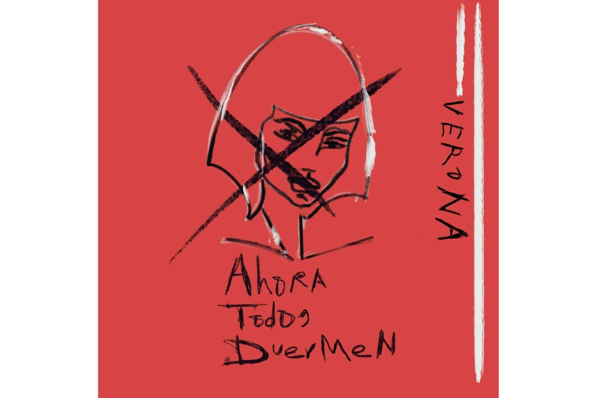 VERONA nuevo single 'Ahora Todos Duermen'
